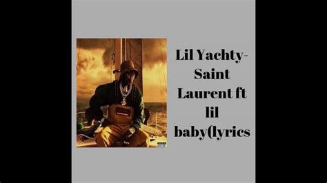 ysl saint laurent lyrics|Lil Yachty – SaintLaurentYSL Lyrics .